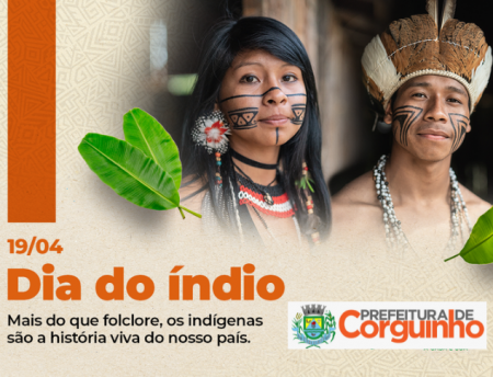No dia do indio, nossa homenagem aos indigenas corguinhenses